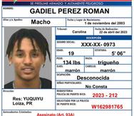 Gadiel Pérez Román se considera una persona altamente peligrosa y fuertemente armada.