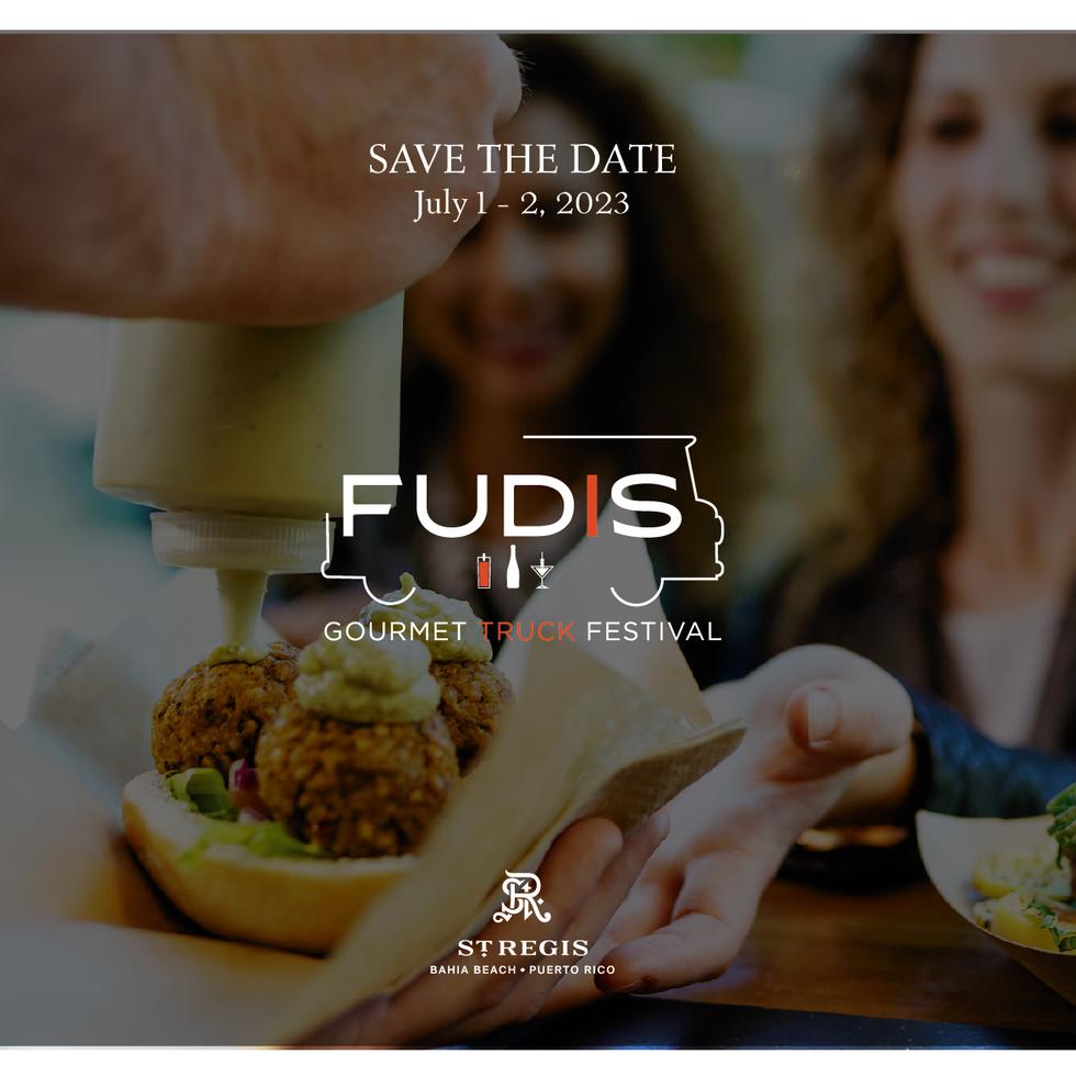 El Fudis Gourmet Truck Festival se llevará a cabo el 1 y 2 de julio de 2023 en el St. Regis Bahía Beach Resort.