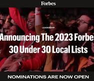Forbes tiene abierta las nominaciones para las listas locales de 30 Under 30. La fecha límite para nominar candidatos es el 9 de junio de 2023.