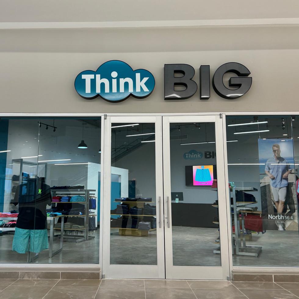 Think Big tiene tiendas en Caguas, Ponce y en The Mall of San Juan.