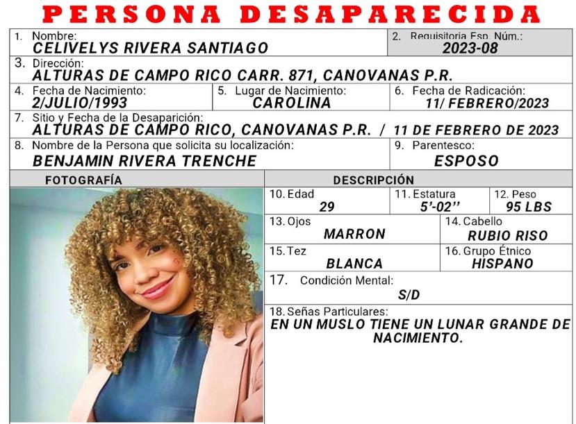 Celivelys Rivera Santiago fue reportada como desaparecida por su esposo a eso de las 9:32 de la mañana de ayer, en Alturas de Campo Rico, carretera PR-871, en Canóvanas.
