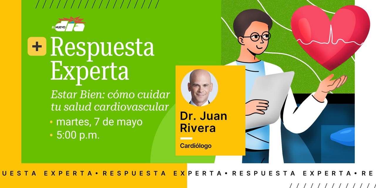 Estar Bien y Respuesta Experta |  El cardiólogo Juan Rivera nos dio las claves para cuidar la salud cardiovascular