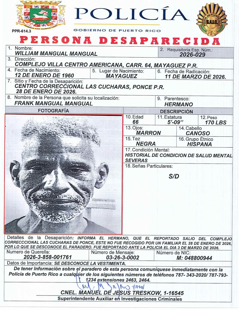 William Mangual Mangual de 66 años y residente de Mayagüez, quien se encontraba confinado en el complejo correccional Las Cucharas, en Ponce, fue reportado desaparecido por su hermano, Frank Mangual Mangual, este miércoles.