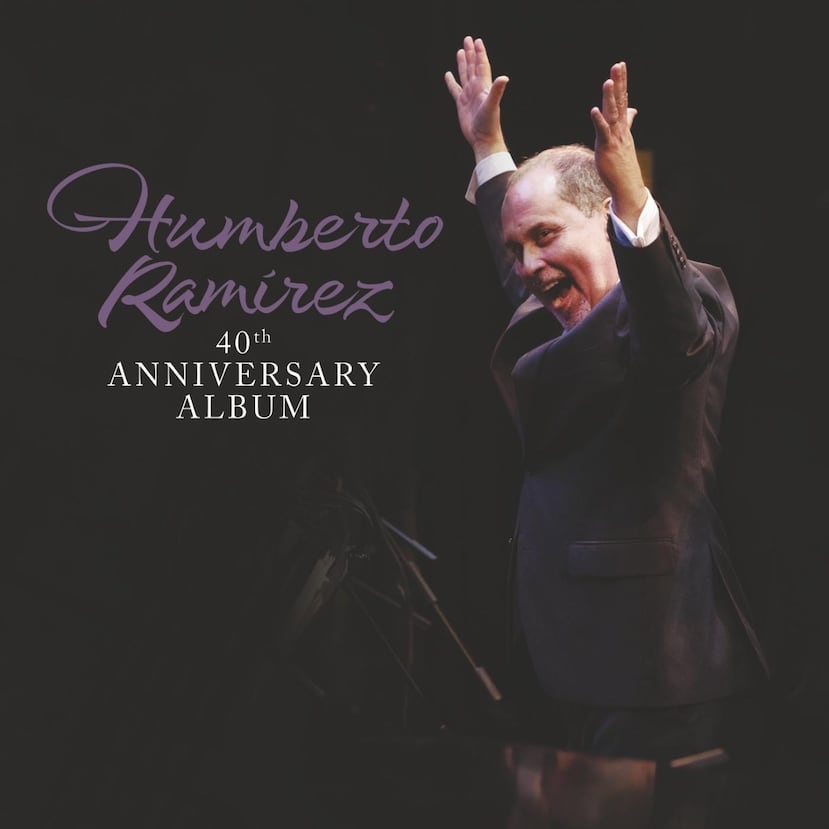 Carátula del nuevo álbum "Humberto Ramírez 40th Anniversary Album".