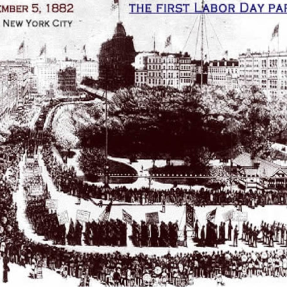 El primer Día del Trabajo se celebró el martes, 5 de septiembre de 1882 en la ciudad de Nueva York, en un evento organizado por la Central Labor Union.