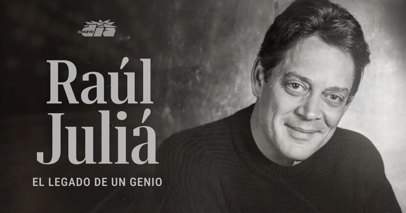 Especial Raúl Juliá