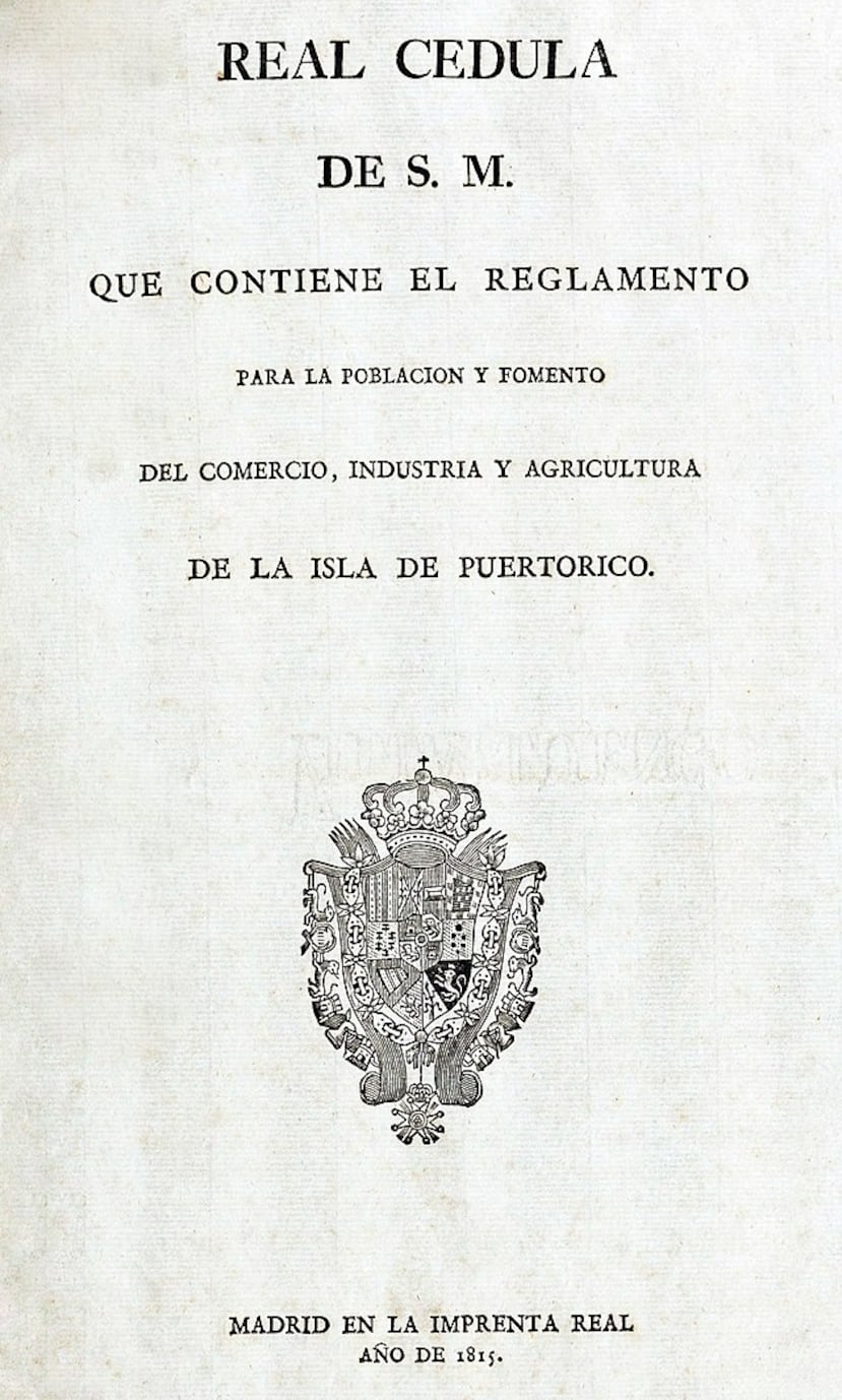 La Real Cédula de Gracia del 10 de agosto de 1815, firmada por el monarca Fernando VII, lo que desató la masiva migración de europeos a tierras puertorriqueñas para desarrollar industrias agrícolas.
