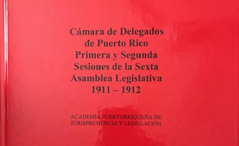 Portada del libro Cámara de Delegados de Puerto Rico. Primera y Segunda Sesiones de la Sexta Asamblea Legislativa 1911-1912. Vol. VI